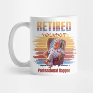 Retired And Loving It Professional Napper Mug